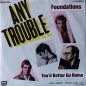 Any Trouble - Foundations / You'd Better Go Home - 7