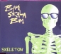 Bim Skala Bim - Skeleton / Golden Arm / Train Song - MCD