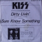 Kiss - Dirty Livin' / Sure Know Something - 7
