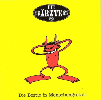rzte, Die - Die Bestie In Menschengestalt - CD