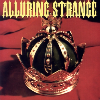 Alluring Strange - Hard On The Outside / Yo Crack / D'yer Maker - 7