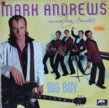 Andrews, Mark & The Gents - Big Boy - LP