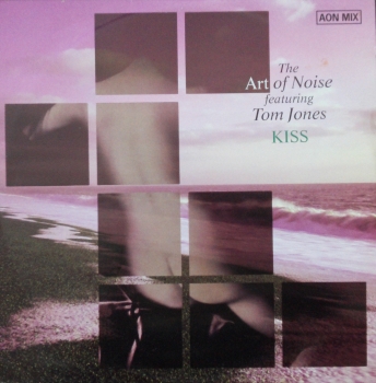 Art Of Noise, The feat. Tom Jones - Kiss (Art of Noise Mix) / Ode To Don Jose / E.F.L. - 12