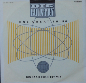 Big Country - One Great Thing  (Big Baad Country Mix) / Look Away (Outlaw Mix) / Song Of The South - 12