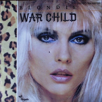 Blondie - War Child / Little Caesar - 7