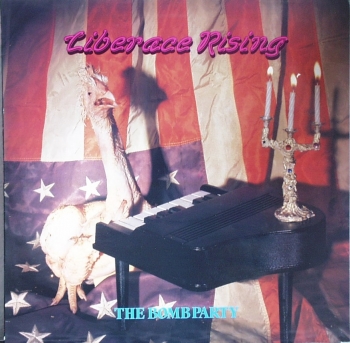 Bomb Party, The - Liberace Rising - LP