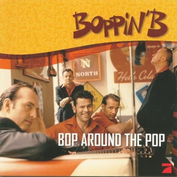 Boppin' B - Bop Around The Pop - CD