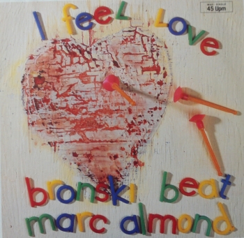 Bronski Beat & Marc Almond - I Feel Love (9:43) / Puit D'Amour / Signs (And Wonders) - 12