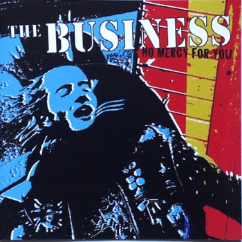 Business, The - No Mercy For You - CD
