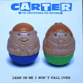 Carter U.S.M. - Lean On Me I Won't Fall over / Hit / Always The Bridesmaid... - 12