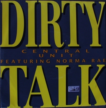 Central Unit - Dirty Talk / Santiago - 7