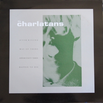 Charlatans, The - Over Rising / Way Up There / Opportunity Three / Happen To Die - 12
