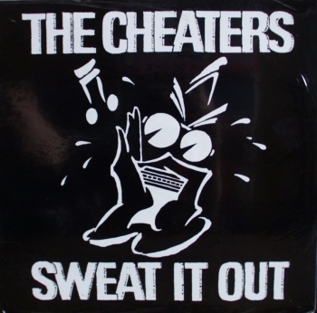 Cheaters, The - Sweat It Out - LP