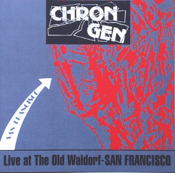 Chron Gen - Live at the Old Waldorf - San Francisco - CD