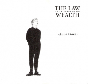 Clark, Anne - The Law Is An Anagram Of Wealth - CD