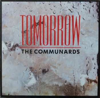 Communards, The - Tomorrow / I Just Want To Let You Know / +2 - 12