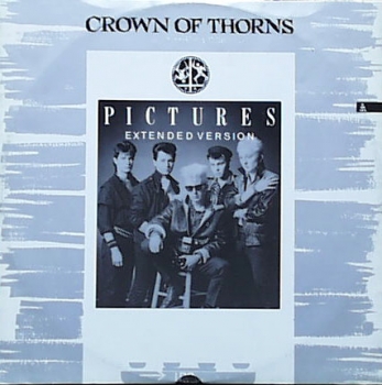 Crown Of Thorns - Pictures (Extended) / (Single Mix) / The Treatment (Thorn Mix) - 12