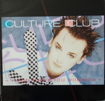 Culture Club - God Thank You Woman / From Luxury To Heartache - 12