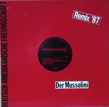 D.A.F. - Der Mussolini (Remix '87) / Der Ruber Und Der Prinz - 12