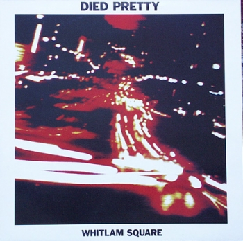 Died Pretty - Whitlam Square / A Ballad / Is There Anyone - 12
