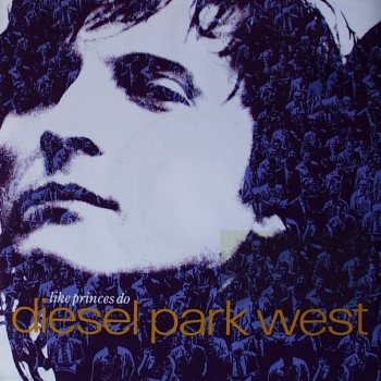 Diesel Park West - Like Princes Do / Wings Of Delight - 7