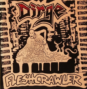 Dirge - Fleshcrawler - MLP
