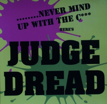 Judge Dread - Never Mind Up With The C*** - Heres Judge Dread - CD