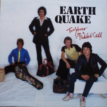 Earth Quake - Two Years In A Padded Cell - LP