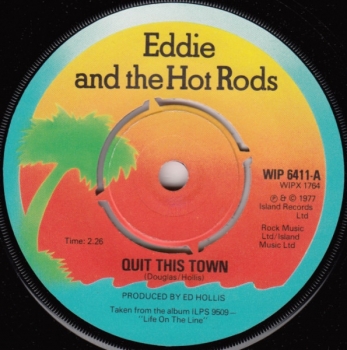 Eddie & The Hot Rods - Quit This Town / Distortion May Be Expected - 7