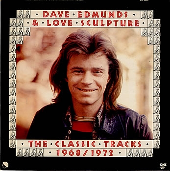 Edmunds, Dave & Love Sculpture - The Classic Tracks 1968-'72 - LP