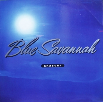 Erasure - Blue Savannah / Runaround On The Underground / No G.D.M. - 12