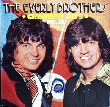 Everly Brothers, The - Greatest Hits - Vol. III - LP