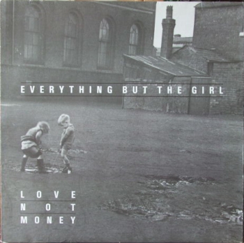 Everything But The Girl - Love Not Money - LP