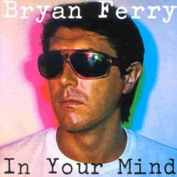 Ferry, Bryan - In Your Mind - LP