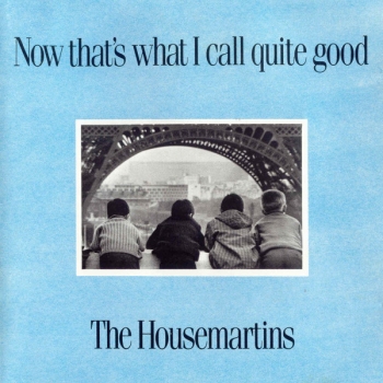 Housemartins, The - Now That's What I Call Quite Good - CD