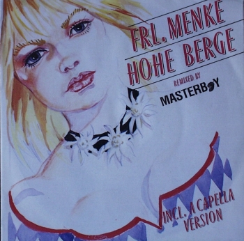 Frl. Menke - Hohe Berge (Remix '91) / (A Capella) - 7