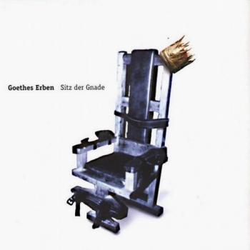 Goethes Erben - Sitz Der Gnade - CD