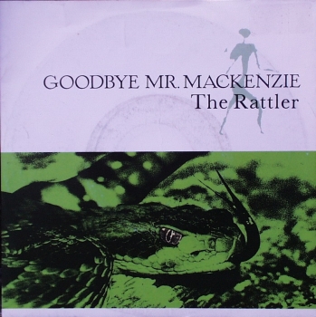 Goodbye Mr. Mackenzie - The Rattler / Here Comes Deacon Brodie - 7