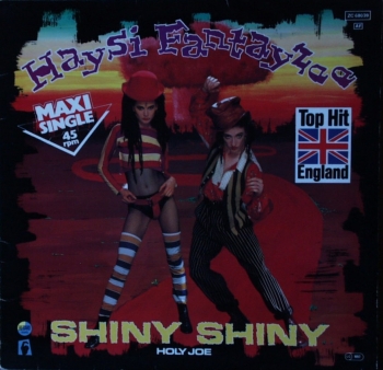 Haysi Fantayzee - Shiny Shiny / Holy Joe -12