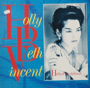 Holly & The Italians : Holly Beth Vincent - Holly & The Italians - LP