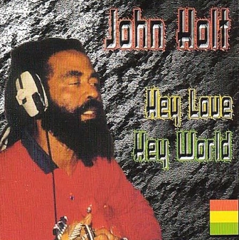 Holt, John - Hey Love Hey World - CD