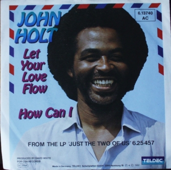 Holt, John - Let Your Love Flow / How Can I - 7