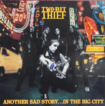 Two Bit Thief - Another Sad Story...In The Big City - LP