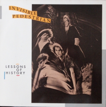 Invisible Pedestrian - Lessons Of History - LP