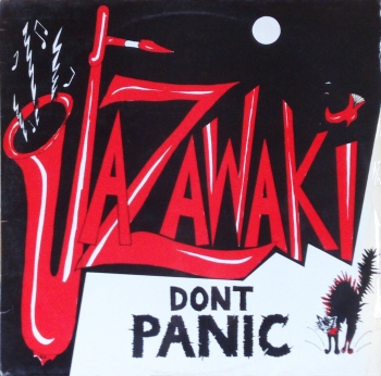 Jazawaki - Don't Panic / Wot ! / Somethings Cookin' - 12