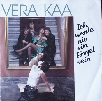 Kaa, Vera - Ich Werde Nie Ein Engel Sein / Ein Besuch - 7