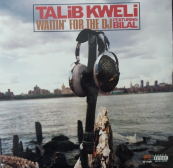Kweli, Talib - Waitin' For The DJ - 12