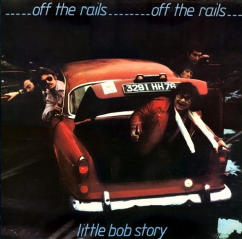 Little Bob Story - Off The Rails - LP