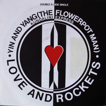 Love & Rockets  - Yin & Yang / Kundalini Express - 7