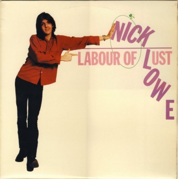 Lowe, Nick  - Labour Of Lust - LP